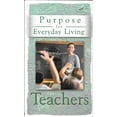 thumbnail image 1 of Pre-Owned Purpose for Everyday Living for Teachers (Purpose for Everyday Living) (Paperback) 1416948414 9781416948414, 1 of 1