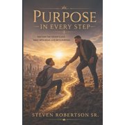 Purpose in Every Step, Paperback