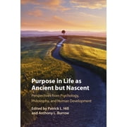 Purpose In Life As Ancient but Nascent, Hardcover