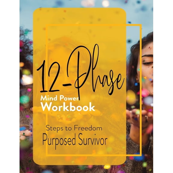 Purposed Survivor 12 Phase Mind Power Workbook, Book 4, (Paperback)