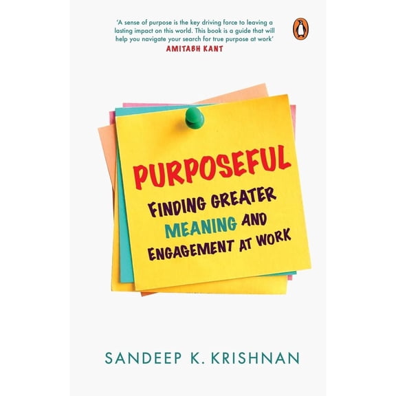 Purposeful : Finding Greater Meaning and Engagement at Work (Hardcover)