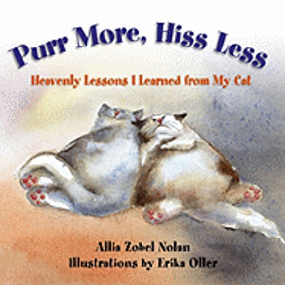 Pre-Owned Purr More, Hiss Less: Heavenly Lessons I Learned from My Cat (Hardcover) 0757306381 9780757306389