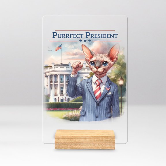 Purrfect President Sphynx Raise Fist Fight Survived Election 2024 Acrylic Plaque Sign Ashwood Base Cat Lover Kitten Owner Gifts Idea Home Desk Decor - 00013