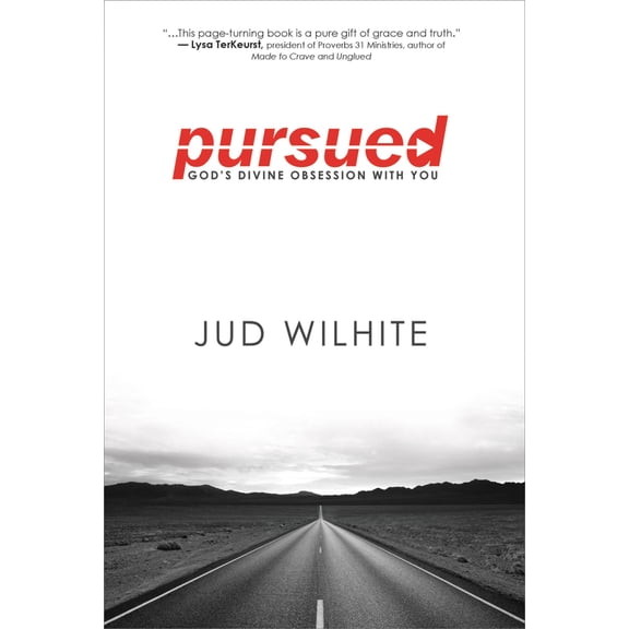Pursued : God's Divine Obsession with You (Hardcover)