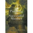 thumbnail image 1 of Pursuing A Successful Mindset: 22 Attributes That Every Aspiring Or Current Entrepreneur Must Master In Order To Achieve Success! (Paperback), 1 of 1