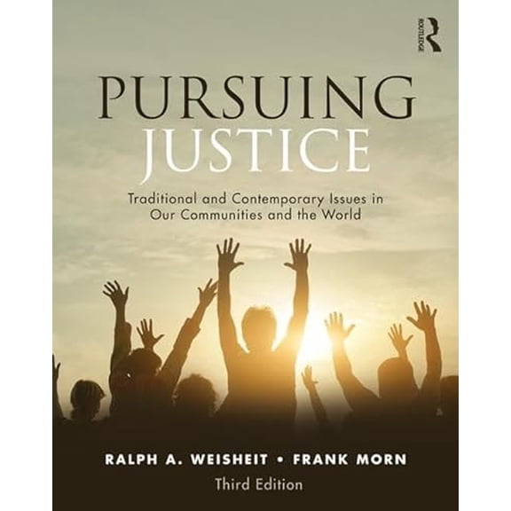Pre-Owned Pursuing Justice: Traditional and Contemporary Issues in Our Communities and the World (Paperback) 1138336041 9781138336049