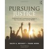 Pre-Owned Pursuing Justice: Traditional and Contemporary Issues in Our Communities and the World (Paperback) 1138336041 9781138336049