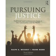 Pre-Owned Pursuing Justice: Traditional and Contemporary Issues in Our Communities and the World (Paperback) 1138336041 9781138336049