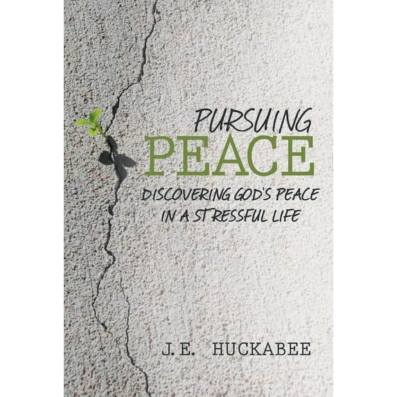Pursuing Peace: Discovering God's Peace in a Stressful Life, (Hardcover)