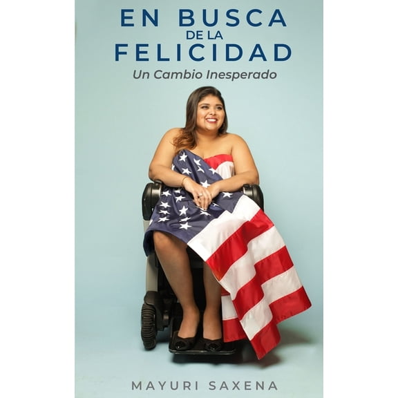 Pursuit of Happiness: From Heels to Whee En Busca de la Felicidad: Un Cambio Inesperado, Book 2, (Paperback)