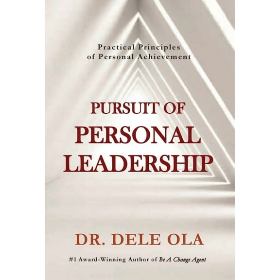 Pursuit of Personal Leadership: Practical Principles of Personal Achievement, (Hardcover)
