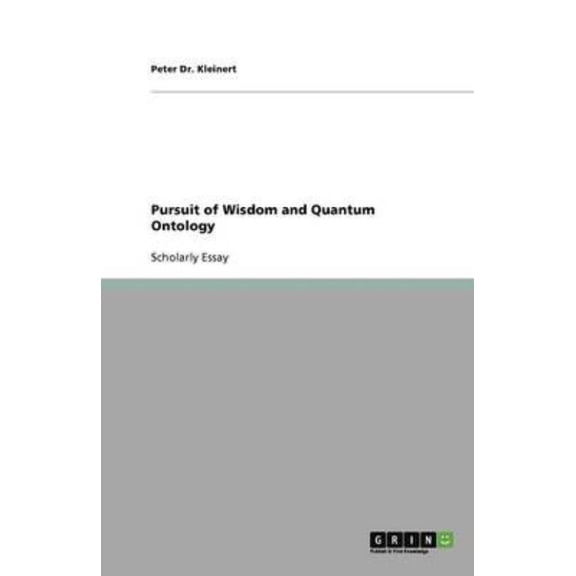 Pursuit of Wisdom and Quantum Ontology