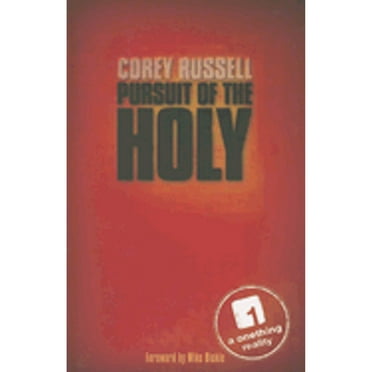 Pre-Owned Pursuit of the Holy (Paperback) 0977673898 9780977673896