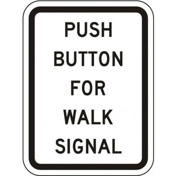 Push Button For Walk Signal Sign Regulatory Traffic Signs Metal - Caution Safety Warning Security Signs Indoor & Outdoor (Aluminum) Size: 8 x 12 inch