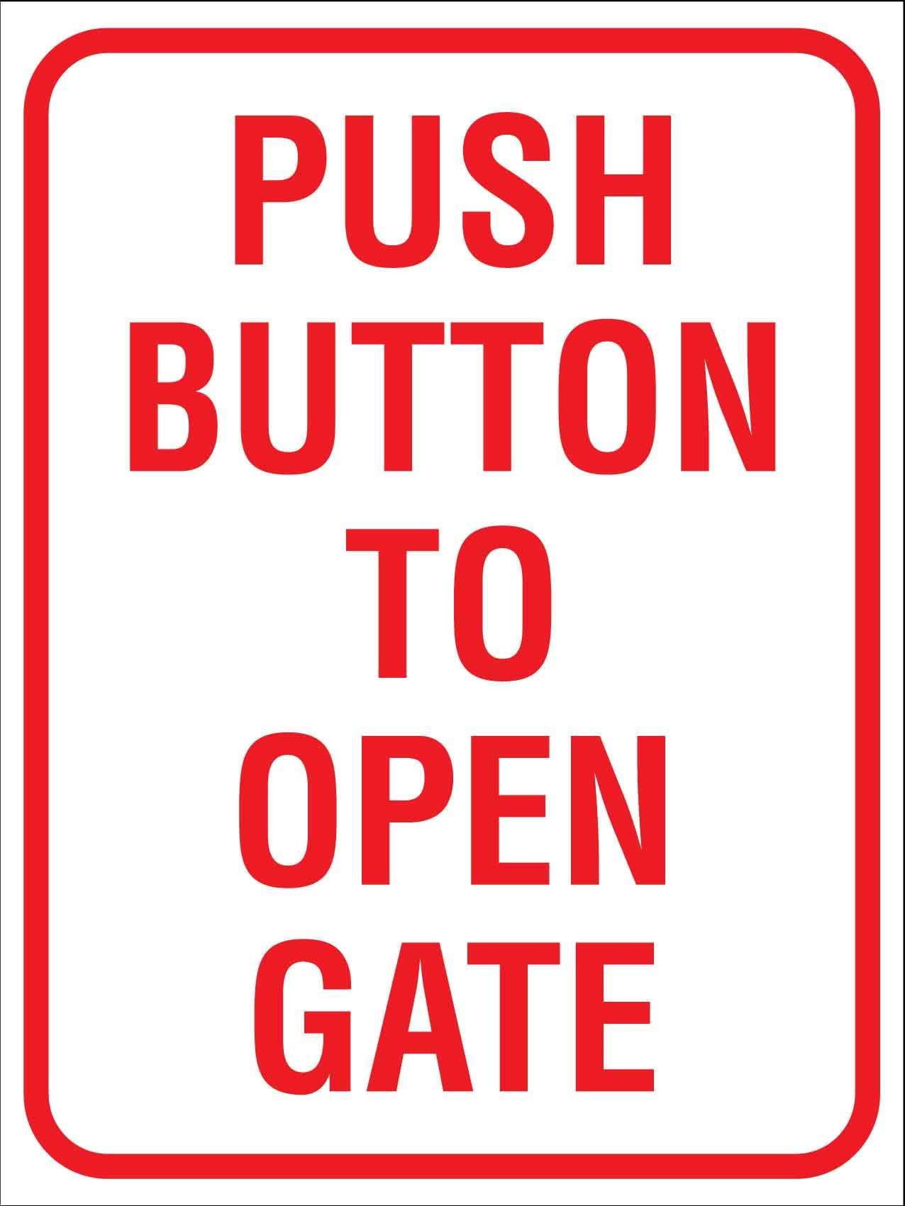 Push Button To Open Gate Metal Sign Caution Danger Safety Security ...