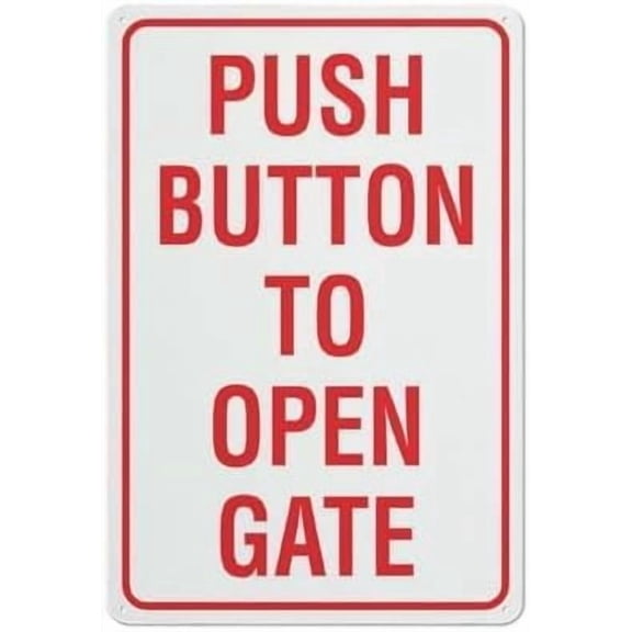 Push Button To Open Gate Retro Aluminum Metal Sign, Wall Art Plaque for Man Cave Garage Home Kitchen Cafe Bar, Gate Operation Decor Sign, 8x12 Inch