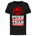 thumbnail image 1 of Push Harder Than Yesterday Tee Men's -Image by Shutterstock, 1 of 2