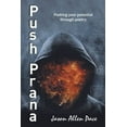 thumbnail image 1 of Push Prana : Pushing Your Potential Through Poetry, 1 of 1