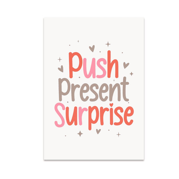 Push Present Surprise Poster Art - New Parent Decor - 13x19 Poster Print