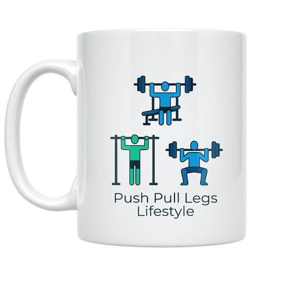 Push Pull Legs Training Identity - Fitness Enthusiast - 11 oz Ceramic Coffee Mug