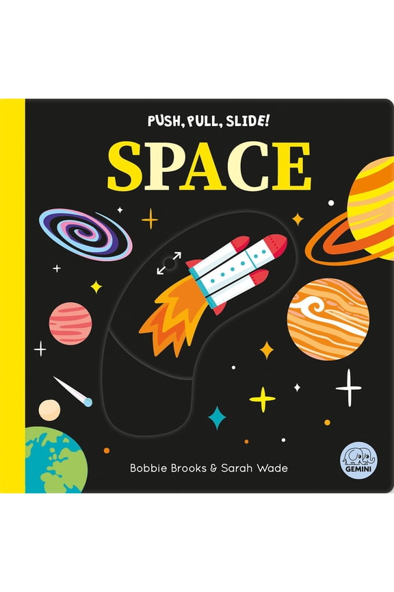 Push, Pull, Slide! Space (Board Book)
