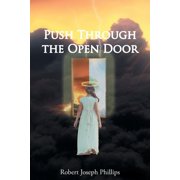 Push Through the Open Door, Paperback