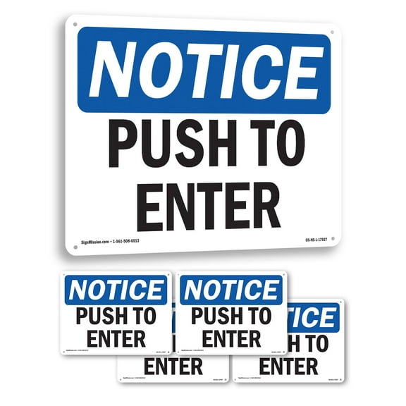 Push To Open OSHA Notice Aluminum Sign 14 Inch x 10 Inch - 5 Pack