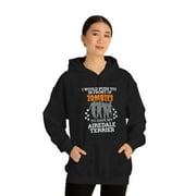 Push You In Front of Zombies to save Airedale Terrier Unisex Hoodie S-5XL