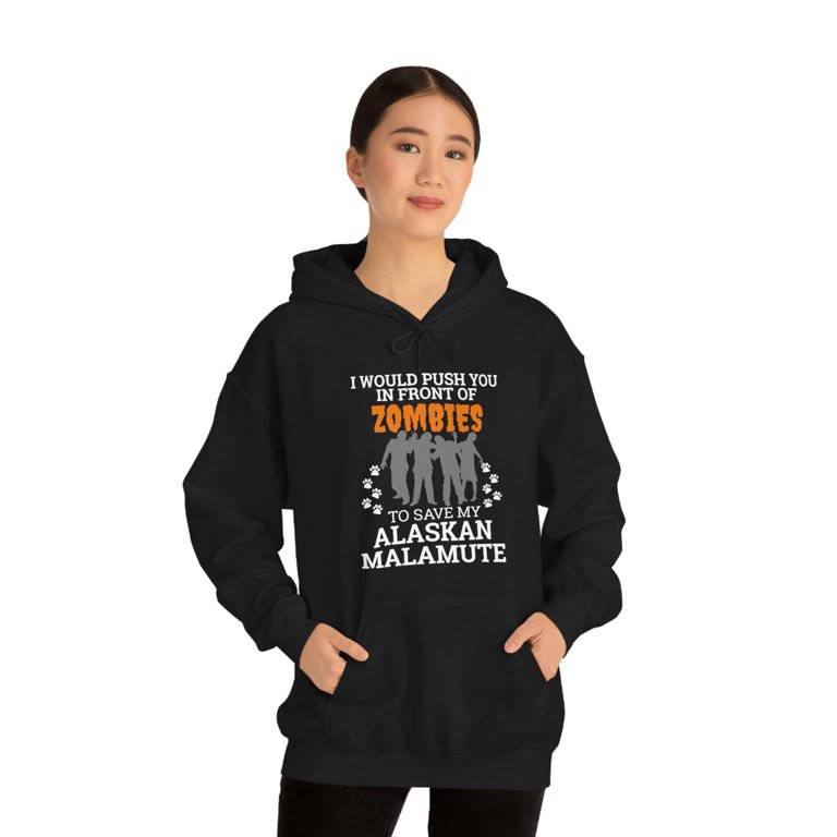 Push You In Front of Zombies to save Alaskan Malamute Unisex