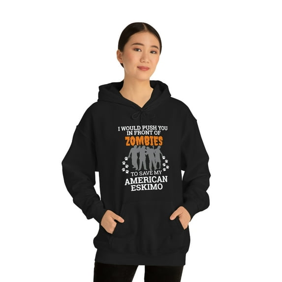 Push You In Front of Zombies to save American Eskimo Unisex Hoodie S-5XL