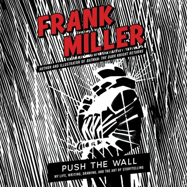 Push the Wall: My Life, Writing, Drawing, and the Art of Storytelling, (Audiobook)