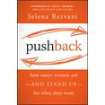 thumbnail image 1 of Pre-Owned Pushback: How Smart Women Ask--and Stand Up--for What They Want, 9781118104903, 1118104900, Hardcover, 1 edition, 1 of 1
