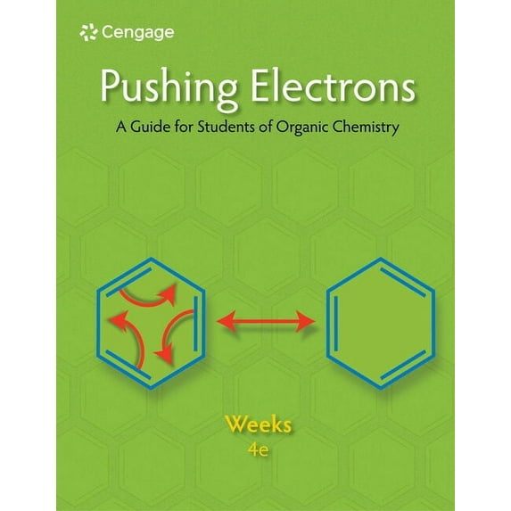 Pushing Electrons: A Guide for Students of Organic Chemistry, (Paperback)