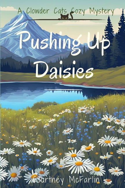 Pushing Up Daisies, (Paperback)