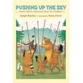 thumbnail image 1 of Pushing Up the Sky: Seven Native American Plays for Children, (Hardcover), 1 of 1