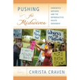 thumbnail image 1 of Pre-Owned Pushing for Midwives : Homebirth Mothers and the Reproductive Rights Movement (Paperback) 9781439902202, 1 of 1