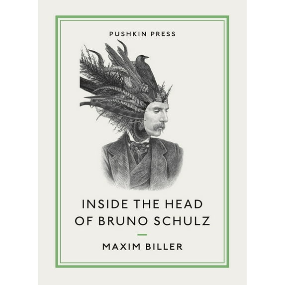 Pushkin Collection: Inside the Head of Bruno Schulz (Paperback)