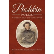 Pushkin Poems A Russian Dual Language Book Paperback by Alexander Pushkin, Sergei Shatskiy, Sean Harrison