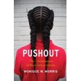 thumbnail image 1 of Pre-Owned Pushout: The Criminalization of Black Girls in Schools (Hardcover) 1620970945 9781620970942, 1 of 2