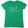 thumbnail image 1 of Puss N Boots Chop Lickin Tasty Goodness Women's T-Shirt Kelly Green, 1 of 1