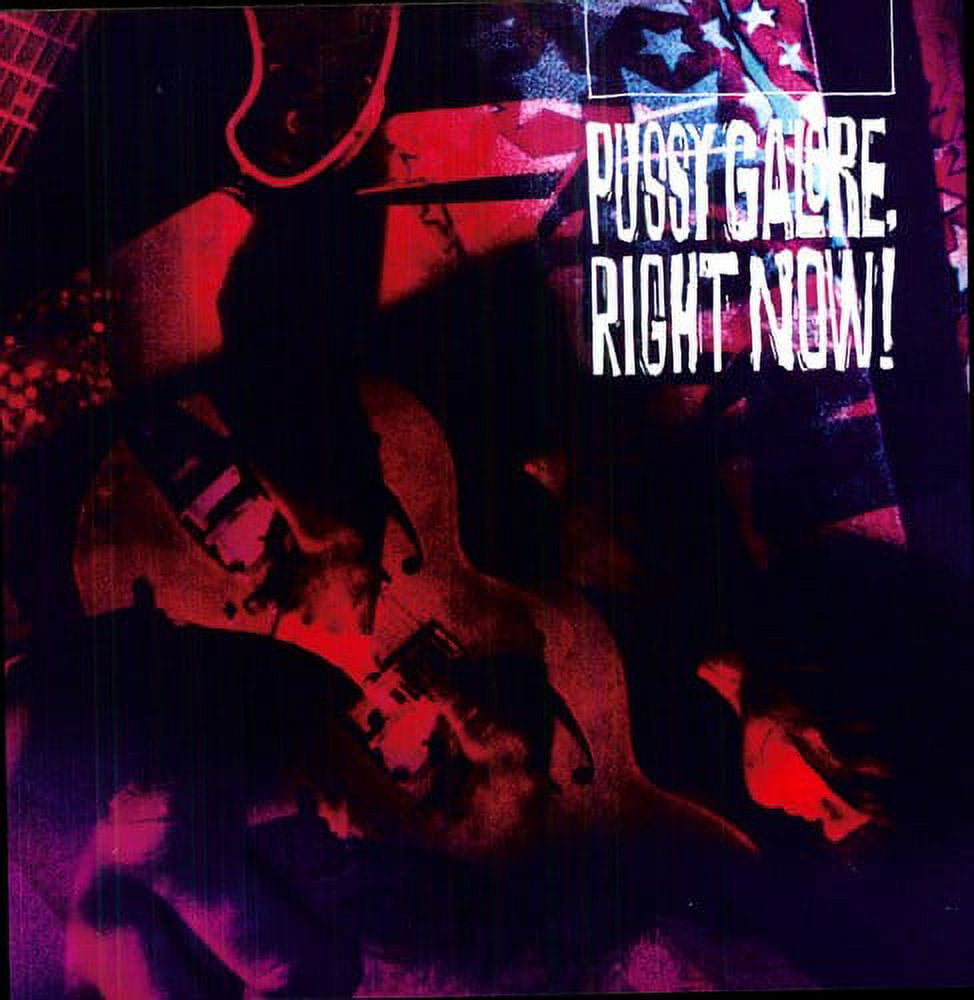 Pussy Galore - Right Now! - Music & Performance - Vinyl - Walmart.com