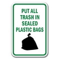 thumbnail image 1 of Put All Trash In Sealed Plastic Bags Sign 12" x 18" Heavy Gauge Aluminum Signs, 1 of 4