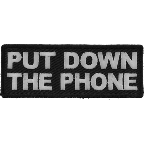 Put Down The Phone Patch