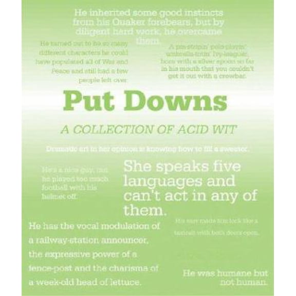 Pre-Owned Put Downs: A Collection of Acid Wit (Paperback) 1856487229 9781856487221