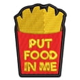 thumbnail image 1 of Put Food In Me French Fries Applique Multi-Color Embroidered Hook & Loop Patch - 3 Inch Medium, 1 of 5