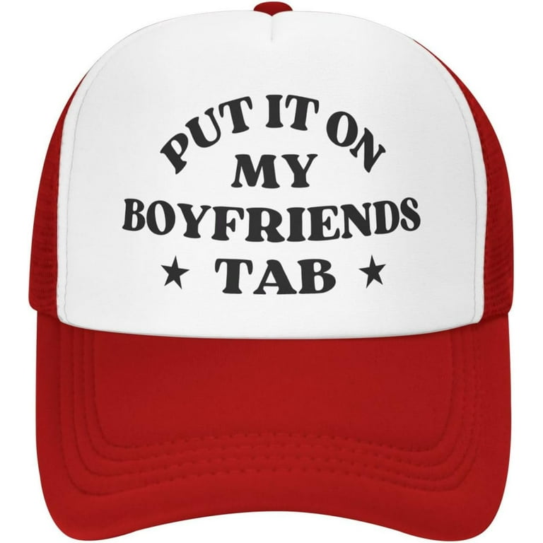 Put It On My Boyfriend s Tab Trucker Hat Adjustable Funny Hats Classic Fishing Cap for Men and Women Black Walmart