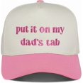 thumbnail image 1 of Put It On My Dad’s Tab Hat, Funny Embroidered Trucker Cap for Women, Adjustable Snapback Dad Joke Hat, Cute Gift for Daughters and Teens, 1 of 5