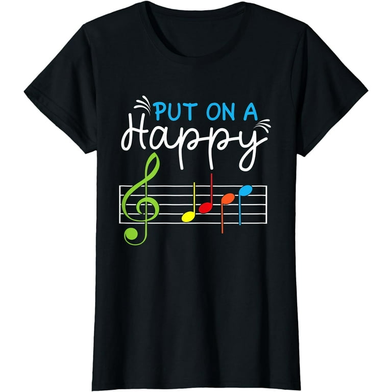 Funny Put On A Happy Face Music Notes Teacher T-Shirt Funny Put On A Happy Face Music Notes Teacher T-Shirt