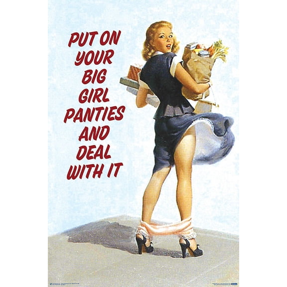 Put On Your Big Girl Panties and Deal with It Humor Laminated Poster 24x36