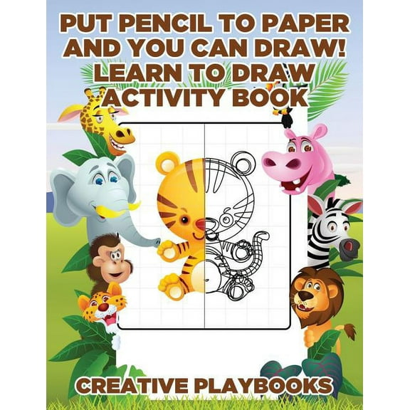 Put Pencil to Paper and You Can Draw! Learn to Draw Activity Book, (Paperback)